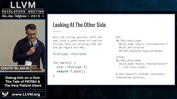 2015 LLVM Developers’ Meeting: David Blaikie “Debug Info on a Diet”