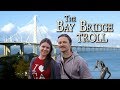 Encountering the Bay Bridge Troll