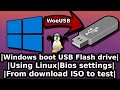 Make a Windows bootable USB in Linux | 2021 | Bios settings | WoeUSB | From download ISO to test