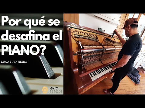 Por qué se desafina el PIANO? - Por Lucas Pinheiro