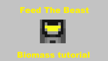 Feed the Beast Biomass Tutorial