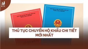 Thủ tục chuyển hộ khẩu chi tiết mới nhất Công ty Luật ACC.