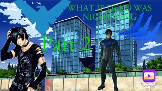 What if deku was nightwing part 2