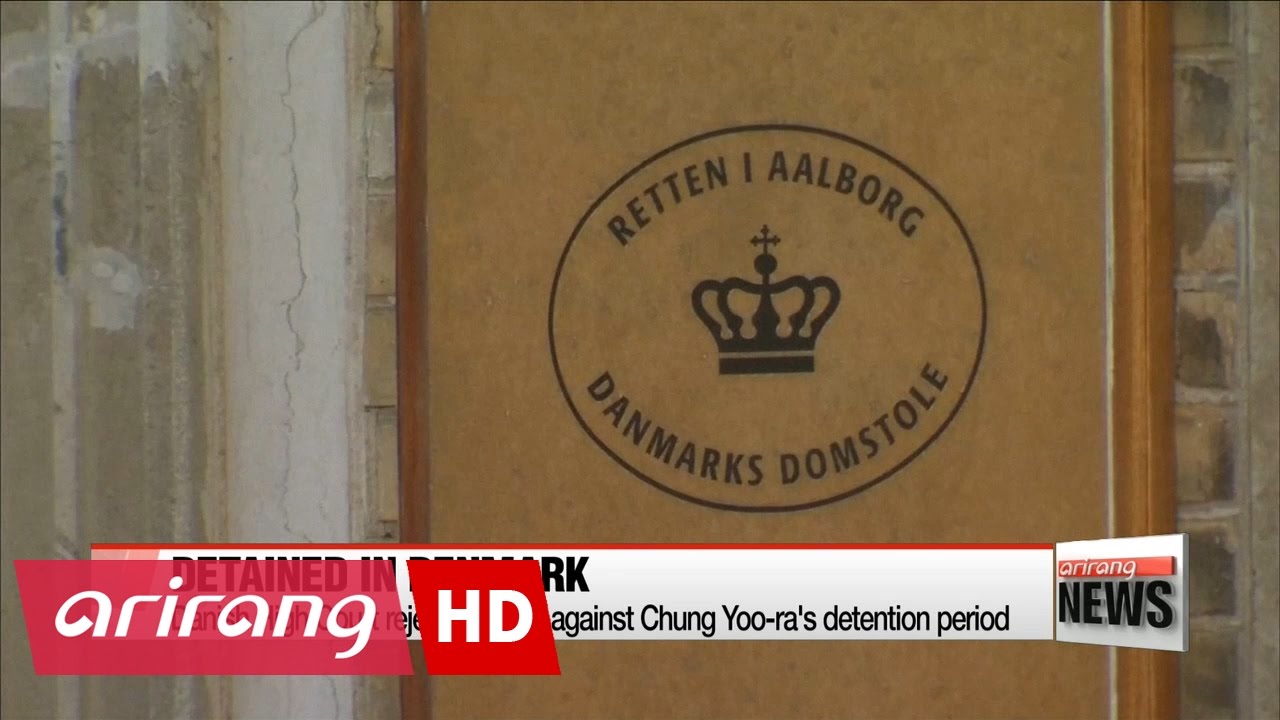 Danish High Court rejects appeal against Chung Yoo-ra's detention period