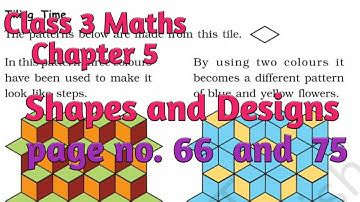 Shapes And Designs | Class 3| Chapter 5  Ncert Maths  Pageno 66 to75 explained with full solutions