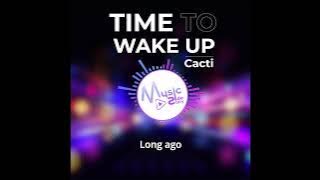 Time to Wake Up - (Cacti) — [Lyric / HD] 80s Song! [Music Side Story]