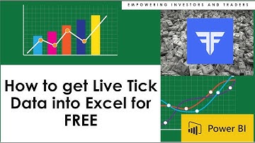 How to get Live Tick Data into Excel for FREE !