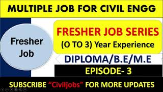 Civil Engineering Job in 10+ Company | Jobs for Fresher Civil engineer | fresher Job series