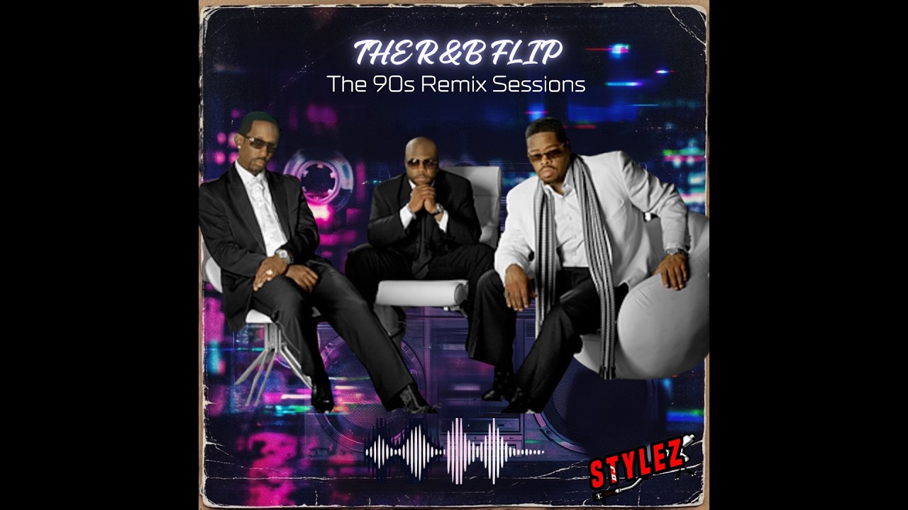 The R&B Flip: The 90s Remix Sessions | DJ Mix | DJ Stylez - YouTube