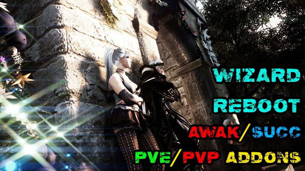 bdo wizard  New 2022  WIZARD REBOOT - SUCC/AWAK (PVE/PVP ADDONS) [JAN 2022]