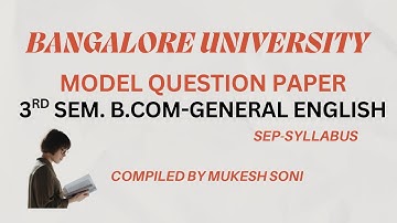 BU-MODEL QUESTION PAPER-3rd Sem. B.Com-General English-SEP SYLLABUS