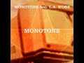 Monotone feat la work  monotone original mix 1999