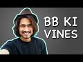 HOW TO MAKE VIDEOS LIKE BB KI VINES | BHUVAN BAM