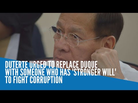 Duterte urged to replace Duque with someone who has ‘stronger will’ to fight corruption