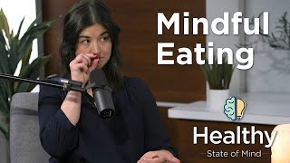 Eating Mindfully: Mindfulness Moments