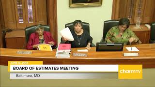 Board of Estimates Meeting; June 6, 2018