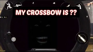 WHAT HAPPENED TO MY CROSSBOW ?