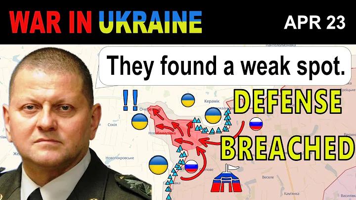 23 Apr: BREAKTHROUGH! Russians EXPLOIT a Ukrainian Mistake & PENETRATE THE LINE! | War in Ukraine - DayDayNews