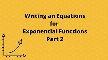 Writing Equations of Exponential Functions Part 2