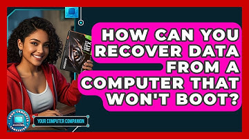 How Can You Recover Data From A Computer That Won