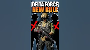 Theres a New Rule In Delta Force
