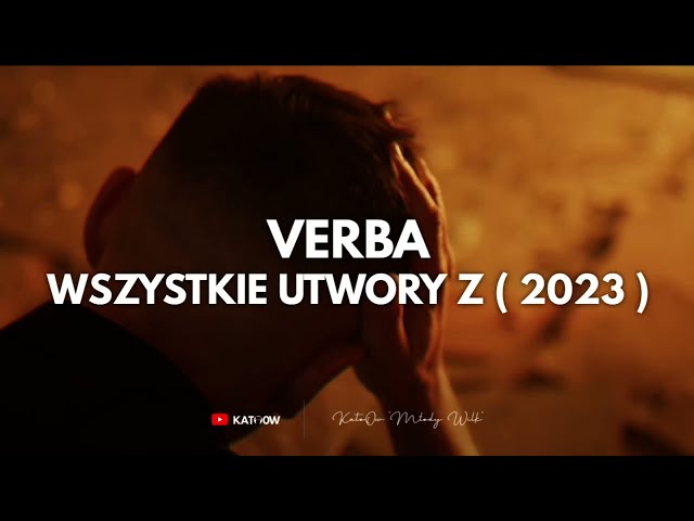 Verba - Wszystkie utwory z 2023 ( SKŁADANKA ) class=