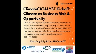 ClimateCATALYST Kickoff: Climate as Business Risk and Business Opportunity