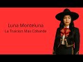 Luna Monteluna  -  La Traición Más Cobarde