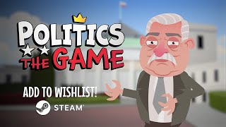 Politics The Game Trailer