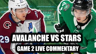 Colorado Avalanche vs Dallas Stars Game 2 LIVE COMMENTARY