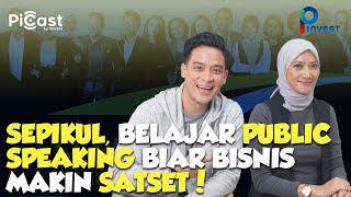 Sepikul, Belajar Public Speaking Biar Bisnis Makin Satset! | PiCast S4 Eps 9