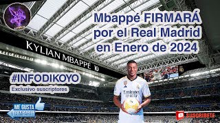 MBAPPÉ FIRMARÁ POR EL REAL MADRID EN ENERO DE 2024 #KBS #solomiembros // 31/10/23