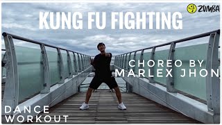 Kung Fu Fighting - Carl Douglas, BusStop | ZJ Marlex Jhon | Ken | Dance Workout | Zumba®️ | R&B/Soul