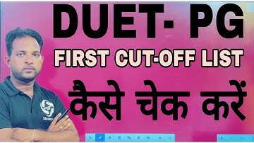 DUET PG: First Cut-off List Out 🔥🔥🔥 Latest Update