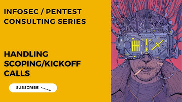 InfoSec Consulting Series - Pentest Process Part 2 - Pre-Kickoff and Kickoff Calls