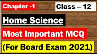 Class 12th Home Science M.C.Q Video 1for board exam 2021