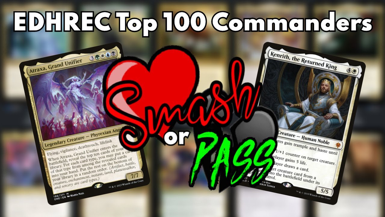 smash-or-pass-edhrec-top-100-commanders-youtube