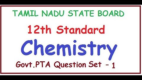 12th Chemistry Government PTA Question Set 1