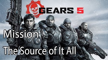 Gears 5 Mission The Source of It All