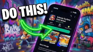 HOW TO DOWNLOAD SUBWAY SURFERS: PAINT BRAWL RIGHT NOW! (NOT IN YOUR COUNTRY? FIX THIS!) screenshot 4