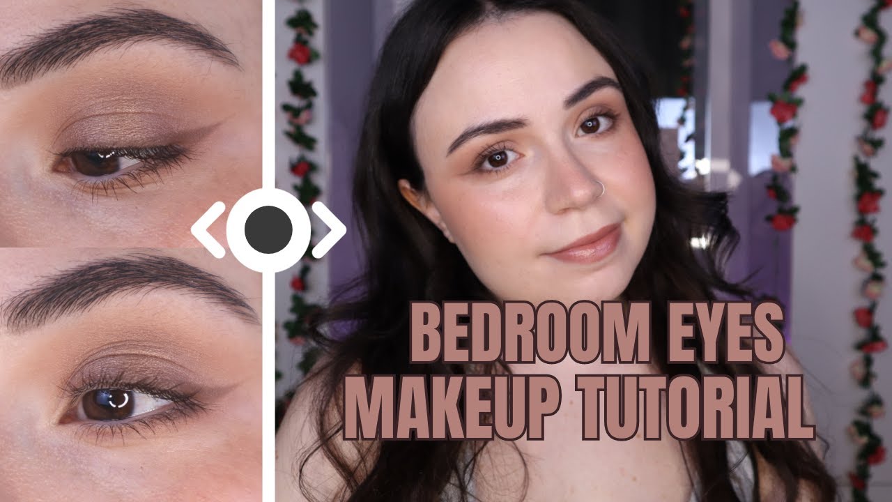 Bedroom Eyes Makeup Look Tutorial You