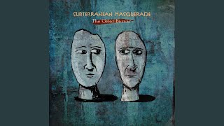 Video thumbnail of "Subterranean Masquerade - Reliving the Feeling"