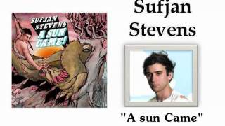 Watch Sufjan Stevens A Sun Came video