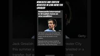 Newcastle and Everton consider loan move for Jack Grealish #manchestercity #everton #newcastle #news