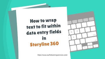 How to Format Text to Fit Inside Data Entry Fields in Articulate Storyline 360