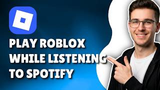 How to Play Roblox While Listening to Spotify (Step-by-Step Guide 2026) screenshot 4
