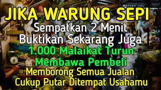 Download Lagu BISMILLAH KUN FAYAKUN 🤲 SIAP SIAP USAHAMU KEBANJIRAN PEMBELI, RIBUAN ORANG AKAN MEMBORONG DAGANGANMU MP3