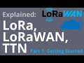 Lora  lorawan explained ttn gateway  device setup  cicerone board demo