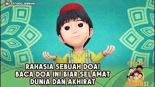 RAHASIA SEBUAH DOA! BACA DOA INI BIAR SELAMAT DUNIA DAN AKHIRAT - ENTONG ANIMASI