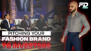 Pitching Your Fashion Brand To Investors